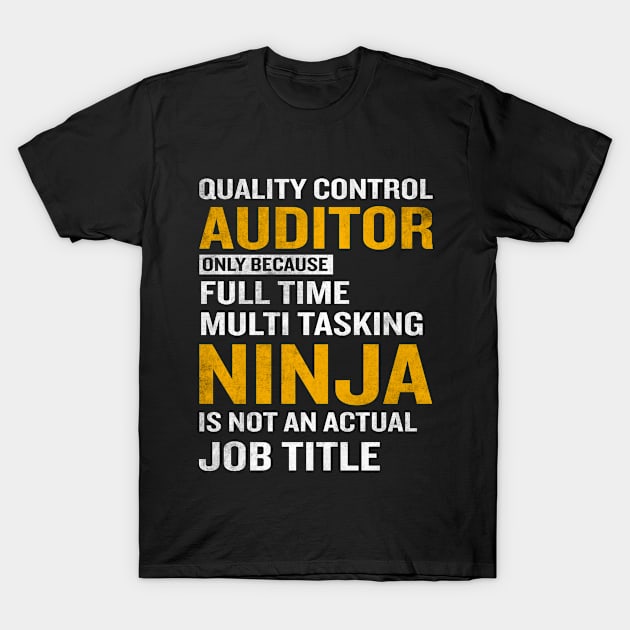 Quality Control Auditor Shirt Funny Ninja Job Title Meaning T-Shirt by interDesign
